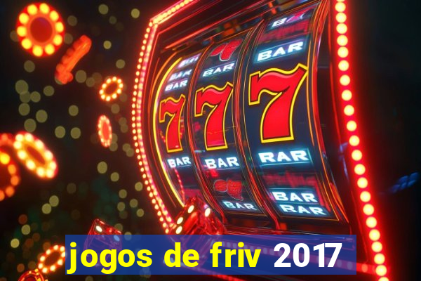 jogos de friv 2017